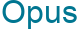 Opus