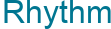 Rhythm